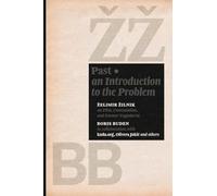 Past: An Introduction to the Problem
