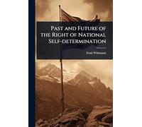 Past and Future of the Right of National Self-determination