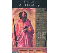 Past as Legacy: Luke-Acts and Ancient Epic