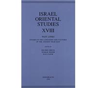 Past Links: Studies in the Languages and Cultures of the Ancient Near East (Israel Oriental Studies Vol. 18)