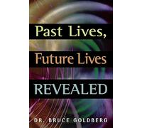 Past Lives, Future Lives Revealed [Idioma Inglés]
