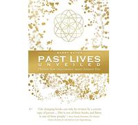 Past Lives Unveiled: Discover how consciousness moves between lives