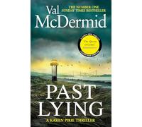 Past Lying: The twisty new Karen Pirie thriller, now a major ITV series (Karen Pirie, 7)