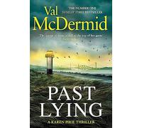 Past Lying: The twisty new Karen Pirie thriller, now a major ITV series