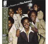 Past Present & Futures