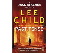 Past Tense: A gripping thriller in the Jack Reacher series, from the No.1 Sunday Times bestselling author: 23