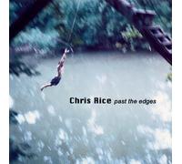 Past the Edges by Chris Rice (2002-07-25)