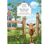 Past the Last Fence Post: Coloring the Quiet Rhythm of Barnyard Life