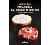 Pasta frolla, dal classico al moderno (17x24)