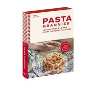 Pasta grannies: Faire ses pâtes à la main comme les mamies italiennes