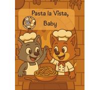 Pasta La Vista Baby