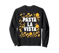 Pasta La Vista Sudadera