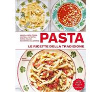 Pasta. Le ricette della tradizione. Ediz. a colori (Cucina)