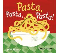 Pasta, Pasta, Pasta! (Yum, Yum, Yum!)