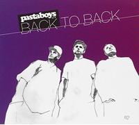 Pastaboys - Pasta Boys Are Back to Back