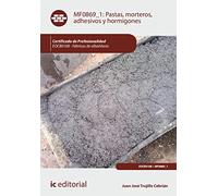 Pastas, morteros, adhesivos y hormigones. EOCB0108 - Fábricas de albañilería