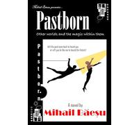 Pastborn: Other worlds and the magic within them