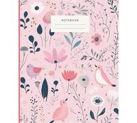 Pastel Birds And Blossoms Notebook: Step into a whimsical garden of pastel-hued birds and blooming flowers with this charming notebook.