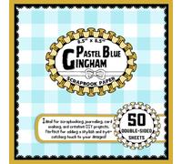 Pastel Blue Gingham Scrapbook Paper: 50 Double Sided Craft Paper Sheets, Gingham Plaid for Collage, Scrapbooking, DIY Projects, and More | 8.5" x 8.5"