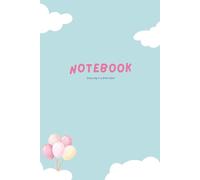 Pastel Blue Sky Notebook: Cute Clouds & Balloons Design: 6x9 Inspirational Journal "Every Day is a Fresh Start" | 160 Pages Diary for Girls & Kids