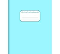 Pastel Blue Writing Practice Journal: Flexible Step by Step Guide to Improve Written Language and Editing Skills for Personal and Classroom Study