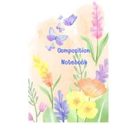 Pastel Butterfly Floral Composition Notebook - 6 x 9 Inches: Wide Ruled Paper | 120 Pages | Cute Flower & Butterfly Notebook for School, Kids, Girls & Teens