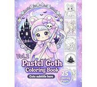 Pastel Goth Coloring Book Vol. 2: Soft & Dreamy Cute Coloring Pages