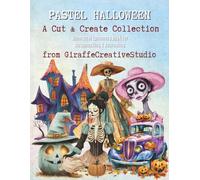 Pastel Halloween Collage Book: A Soft and Whimsical Collection of Over 170 Pastel-Themed Halloween Cut-Outs and Collage Papers for Crafting and Journaling (Halloween Collage Book Series)