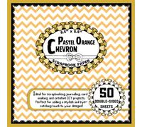 Pastel Orange Chevron Scrapbook Paper: 50 Double-Sided Craft Paper Sheets, Zigzag Pattern for Mixed Media Art, Journaling, Crafts, Collage, & More | 8.5" x 8.5"