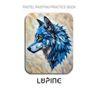 Pastel Painting Practice Book - Lupine: An Abstract Journey into Textured and Expressive Wildlife Portraits