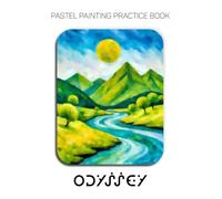 Pastel Painting Practice Book - Odyssey: Mastering Abstract Landscapes, Geometric Mountains, and Vibrant Color Palettes