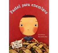 Pastel para enemigos (GRANDES ALBUMES ILUSTRADOS)