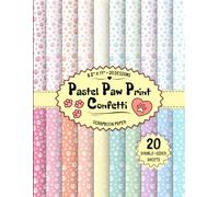 Pastel Paw Print Confetti Scrapbook Paper: 20 Soft Pet Designs, 20 Double-Sided Sheets for Card Making, Origami, Wrapping, Crafting & More | 8.5" x 11"