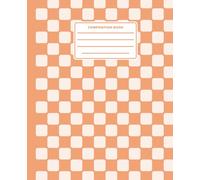 Pastel Peach Checkerboard Composition Book: Minimalist Retro Rounded Grid Journal: Cute Soft Orange Aesthetic Notebook for Teen Girls, College ... | 120 College Ruled Pages, 7.5 x 9.25 in