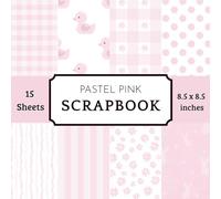 Pastel Pink Baby Scrapbook Paper Pad: 15 Sheets of Cute & Sweet Baby Girl Decorative Crafting Paper for Nursery Cardmaking, Baby Shower Albums, and DIY Crafts