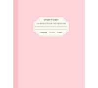 Pastel Pink Composition Notebook College Ruled: Cute and Girly Light Pink Solid Color Cover Journal for Women and Teens for School Work or Writing