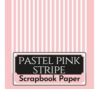 Pastel Pink Stripe Scrapbook Paper: Double Side Pattern Craft Paper for Scrapbooking | One Design