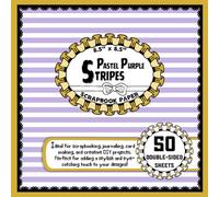 Pastel Purple Stripes Scrapbook Paper: 50 Double-Sided Craft Paper Sheets, Line Pattern for Decoupage, Mixed Media, Collage, Crafting, & More | 8.5" x 8.5"