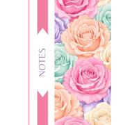 Pastel Roses Notebook: 200 Page Cute Floral Journal for Women, Girls, and Teens | Pretty Aesthetic Coquette Cottagecore Flower Composition Book