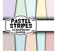 Pastel Stripes Scrapbook Paper: Double-Sided Decorative Stripes Scrapbooking Pages, Decoupage, DIY, Craft Papers for Junk Journals, Wrapping Paper , Card Making And More