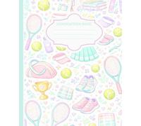 Pastel Tennis Composition Notebook | Cute Preppy Tennis Aesthetic Journal for Girls & Women | Soft Sport Style Notebook: Pretty Tennis Notebook for ... School Notes, Practice & Creative Writing