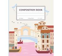 Pastel Venice Travel Inspired Composition Book (College Ruled, 200 Pages, 7.5” x 9.25”): Pastel Pink Italian Scene Notebook for Study Notes, Journaling, and Creative Writing