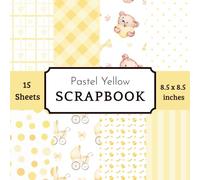 Pastel Yellow Baby Scrapbook Paper Pad: 15 Double-Sided Decorative Sheets with 8 Cute Neutral Nursery Designs Featuring Duckies, Stars, Teddy Bears & Gingham for Baby Showers, Memory Books & Crafts