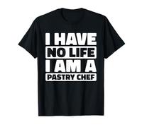 Pastelero Postres Cocina - Repostería Pastelero Camiseta