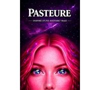 Pasteure: inspiré d'une histoire vraie