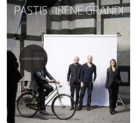 Pastis E Grandi Irene - Lungoviaggio