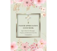 Pastor Appreciation Guest Book: Sign-In Book for Messages, Prayers, and Memories from the Congregation