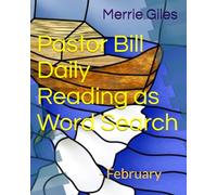 Pastor Bill Daily Reading as Word Search: February (Pastor Bill 365 Day Bible Reading as Word Search Series)