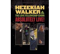 Pastor Hezekiah Walker - Hezekiah / Love Fellowship Choir Walker - Absolutely Live [USA] [DVD]