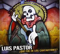 Pastor, Luis - ¿Qué Fue De Los Cantautores?